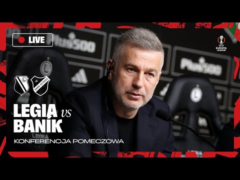 You are currently viewing Konferencja prasowa po meczu Legia Warszawa – Banik Ostrawa