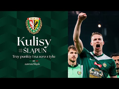 You are currently viewing Trzy punkty i na zero z tyłu | Kulisy #ŚLĄPUN (2:0)