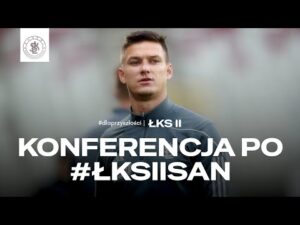 Read more about the article KONFERENCJA POMECZOWA | ŁKS II Łódź – Sandecja Nowy Sącz