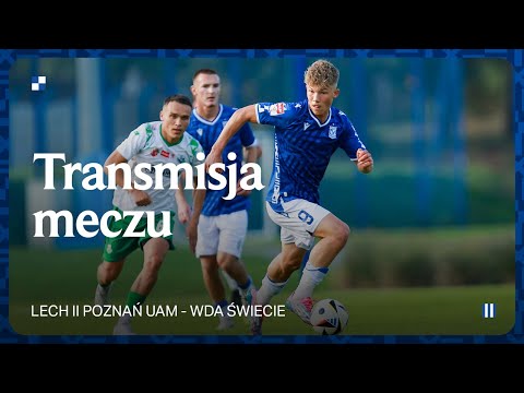 You are currently viewing TRANSMISJA | Lech II Poznań – Wda Świecie