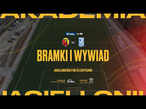 Read more about the article [CLJ U-19] Jagiellonia Białystok 3:5 Lech Poznań. Bramki i wywiad
