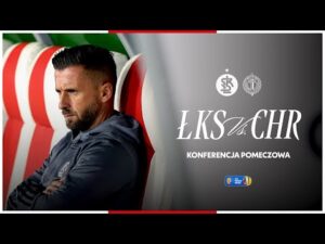 Read more about the article KONFERENCJA POMECZOWA | ŁKS Łódź – Chrobry Głogów