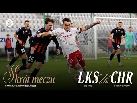 You are currently viewing PP | SKRÓT MECZU | ŁKS Łódź – Chrobry Głogów 5:3 pd.