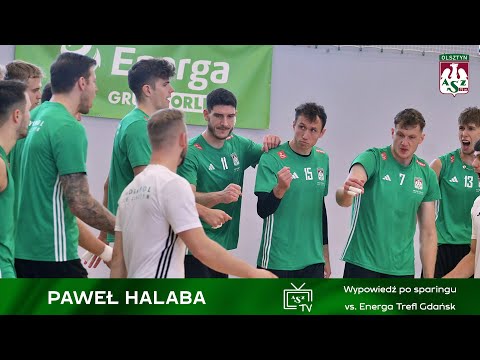 Read more about the article Paweł Halaba: Byliśmy lepszą drużyną (Sparing #4 vs. Energa Trefl Gdańsk)