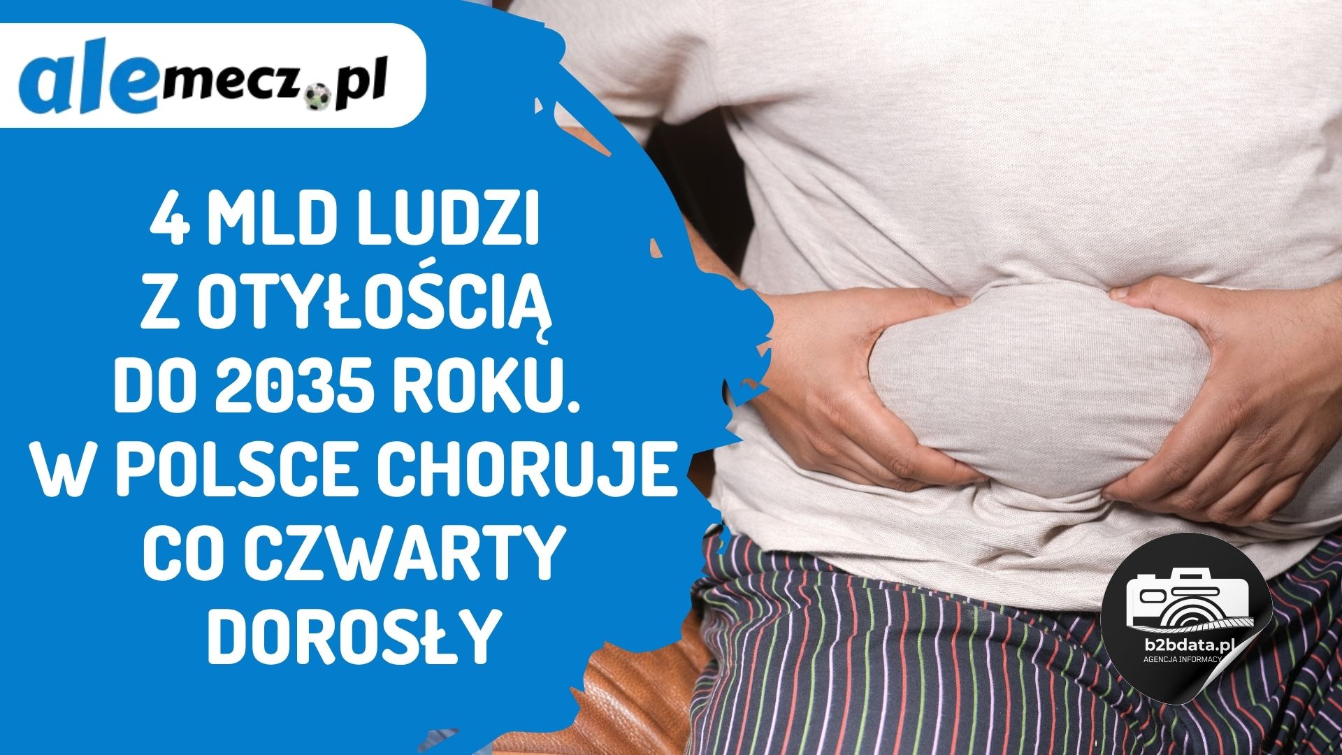 Read more about the article 4 mld ludzi z otyłością do 2035 roku. W Polsce choruje co czwarty dorosły