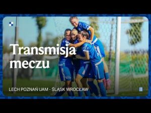 Read more about the article TRANSMISJA | Lech Poznań UAM – Śląsk Wrocław