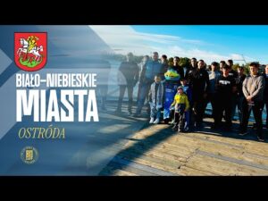 Read more about the article #7 BIAŁO-NIEBIESKIE MIASTA: OSTRÓDA