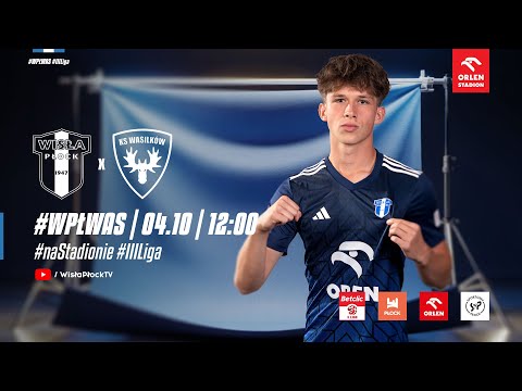 Read more about the article Betclic 3. Liga | Wisła II Płock – KS Wasilków