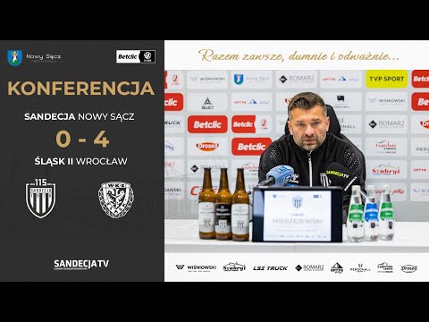 You are currently viewing Sandecja Nowy Sącz – Śląsk II Wrocław 0:4 (0:2) | pomeczowa konferencja prasowa | 21.10.2025