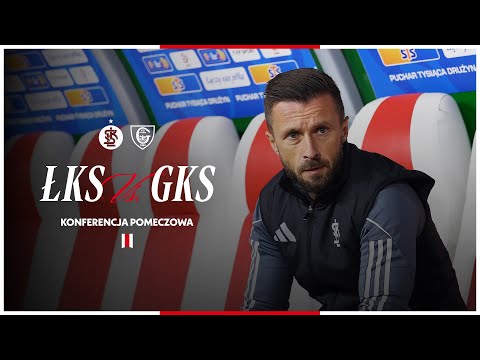 You are currently viewing KONFERENCJA POMECZOWA | ŁKS Łódź – GKS Katowice