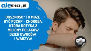 Read more about the article Duszność? To może być POChP – choroba, która dotyka 2 miliony Polaków