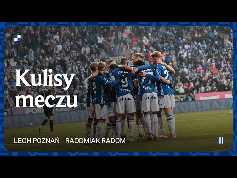 You are currently viewing KULISY | CZEKALIŚMY NA TO! Kulisy meczu Lech Poznań – Radomiak Radom 4:1