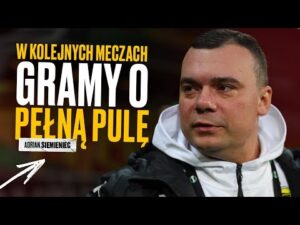 Read more about the article A. SIEMIENIEC: W KOLEJNYCH MECZACH GRAMY O PEŁNĄ PULĘ