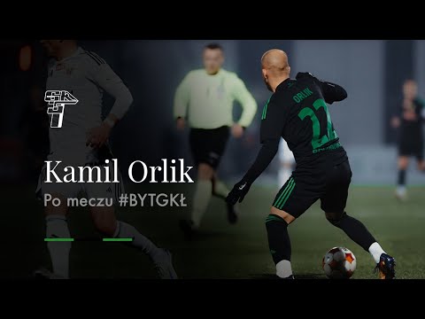 Read more about the article KAMIL ORLIK PO MECZU W BYTOMIU