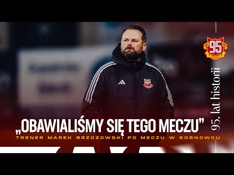 You are currently viewing Trener Marek Brzozowski po meczu z Zagłębiem Sosnowiec (31.10.2025)