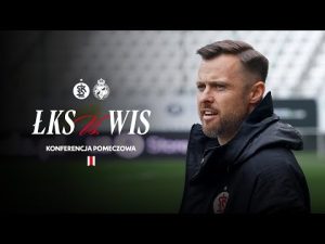 Read more about the article KONFERENCJA POMECZOWA | ŁKS Łódź – Wisła Kraków