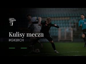 Read more about the article KULISY MECZU #GKŁRCH
