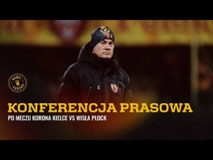Read more about the article 🎙️ Konferencja prasowa po meczu Korona Kielce – Wisła Płock [NA ŻYWO] 🔴