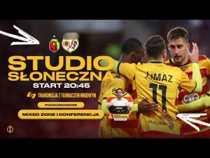 Read more about the article STUDIO SŁONECZNA Z TŁUMACZENIEM MIGOWYM: JAGIELLONIA – RAYO VALLECANO (PO MECZU)