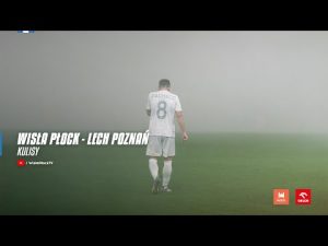 Read more about the article Wisła Płock – Lech Poznań | KULISY 25/26