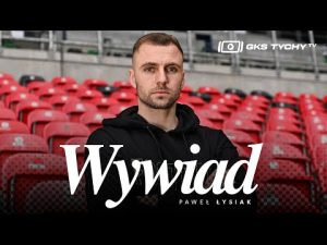 Read more about the article Paweł Łysiak: Lubię wyzwania i się ich nie boję