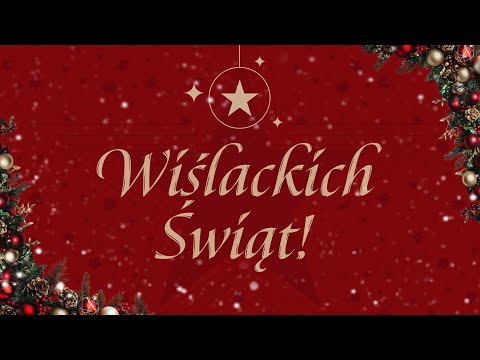 Read more about the article WYJĄTKOWE, ŚWIĄTECZNE ŻYCZENIA OD WIŚLAKÓW 🥰