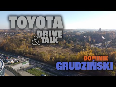 You are currently viewing TOYOTA Drive and Talk – odc. 2 Dominik Grudziński | TAURON GTK Gliwice