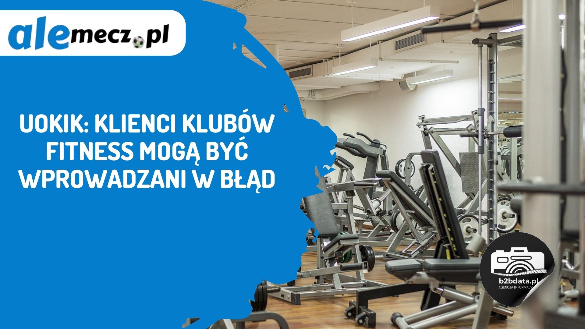 Read more about the article UOKiK: Klienci klubów fitness mogą być wprowadzani w błąd