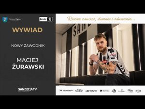 Read more about the article Wywiad z Maciejem Żurawskim – nowym zawodnikiem Sandecji Nowy Sącz | 02.01.2025