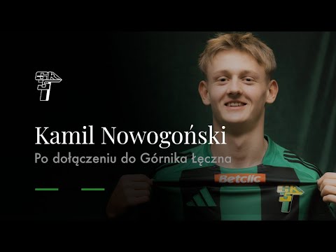 Read more about the article KAMIL NOWOGOŃSKI PO DOŁĄCZENIU DO GÓRNIKA