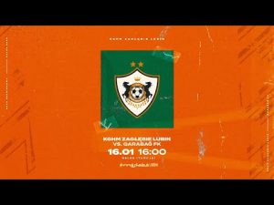 Read more about the article KGHM Zagłębie Lubin –  Qarabağ FK | LIVE