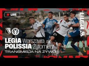 Read more about the article MECZ KONTROLNY I LEGIA WARSZAWA – POLISSIA ŻYTOMIERZ