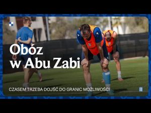 Read more about the article OBÓZ W ABU ZABI |  Opowieści dyrektora, „rabona challenge” i doprowadzanie do granic możliwości