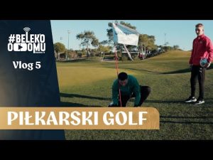 Read more about the article PIŁKARSKI GOLF | #BELEKOODDOMU