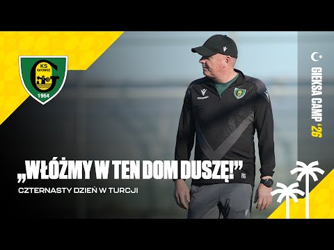 Read more about the article #GieKSaCamp 2026: „Włóżmy w ten nowy dom duszę!” – mocny przekaz trenera do zespołu (21.01.2026)