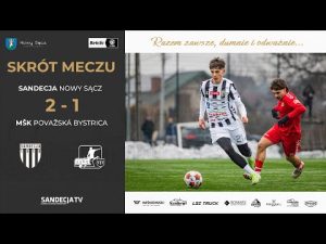 Read more about the article Sandecja Nowy Sącz – MŠK Považská Bystrica 2:1 (0:0) | skrót meczu | 07.02.2026