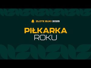 Read more about the article Złote Buki 2025. Piłkarka Roku [NOMINACJE]