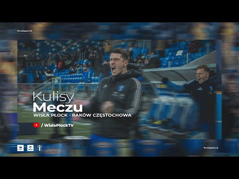 Read more about the article Wisła Płock – Raków Częstochowa | KULISY 25/26