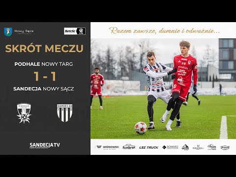 You are currently viewing Podhale Nowy Targ – Sandecja Nowy Sącz 1:1 (1:0) | skrót meczu | 31.01.2026