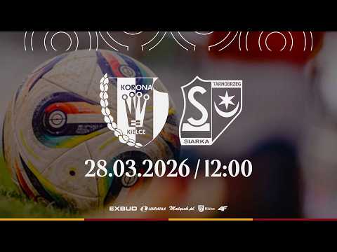 🔴 NA ŻYWO: Korona II Kielce – Siarka Tarnobrzeg | Betclic 3 Liga