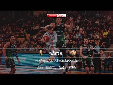 SKRÓT | 26. kolejka Enea Abramczyk Astoria Bydgoszcz 89:80 Weegree AZS Politechnika Opolska