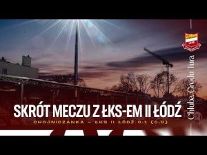 Read more about the article Chojniczanka – ŁKS II Łódź 0:1 (skrót meczu | 18.03.2026)