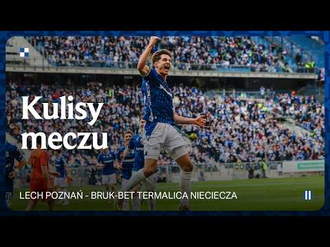Read more about the article KULISY | LIDER JEST NASZ! Kulisy meczu Lech Poznań – Bruk-Bet Termalica Nieciecza 4:1