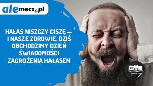 Read more about the article Hałas niszczy ciszę — i nasze zdrowie. Dziś obchodzimy Dzień Świadomości Zagrożenia Hałasem