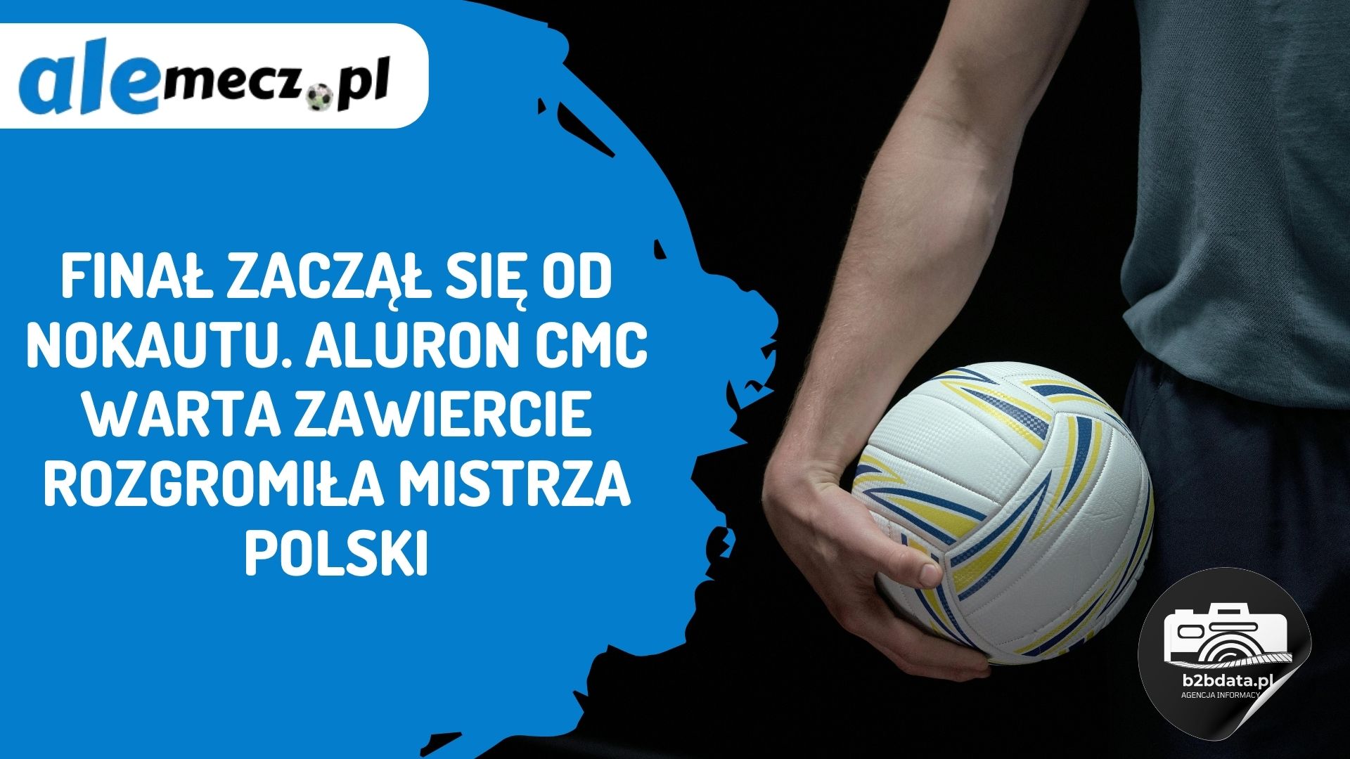 You are currently viewing Finał zaczął się od nokautu. Aluron CMC Warta Zawiercie rozgromiła mistrza Polski