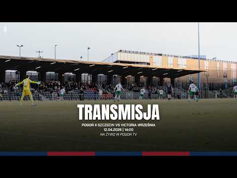 You are currently viewing Betclic III Liga, grupa II | 26. KOLEJKA | Pogoń II Szczecin – Victoria Września