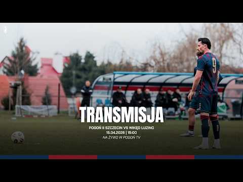 You are currently viewing Betclic III Liga, grupa II | 24. KOLEJKA | Pogoń II Szczecin – Wikęd Luzino