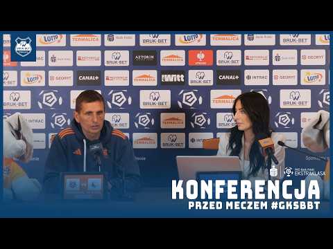 Konferencja prasowa przed meczem #GKSBBT