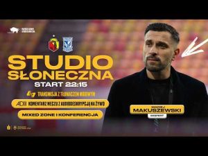 Read more about the article STUDIO SŁONECZNA Z TŁUMACZENIEM MIGOWYM: JAGIELLONIA – LECH POZNAŃ (PO MECZU)