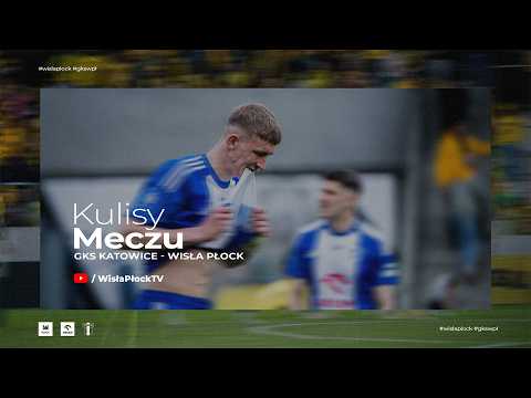 You are currently viewing GKS Katowice – Wisła Płock | KULISY 25/26